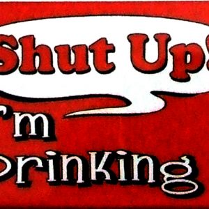 Magnet - Shut Up I'm Drinking