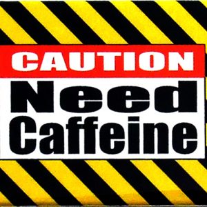 Magnet - Caution Need Caffeine