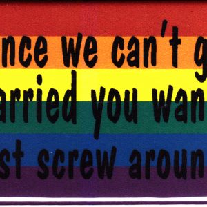 Magnet - Since we can't get Married you wanna just screw around?