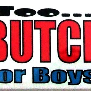 Magnet - Too Butch For Boys