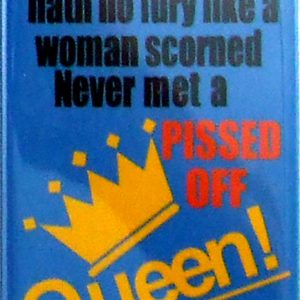 Magnet - Pissed Off Queen