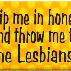 Magnet - Dip me in honey