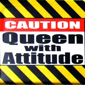 Magnet - Queen w/attitude